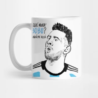 Que Mira Anda Bobo Mug